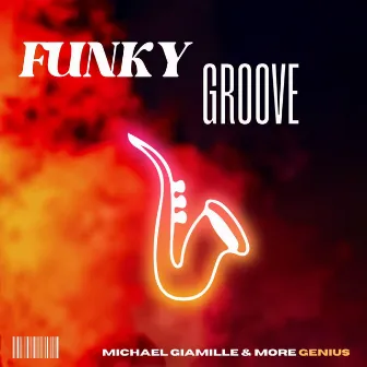 Funky Groove (Live) by Michael Giamille