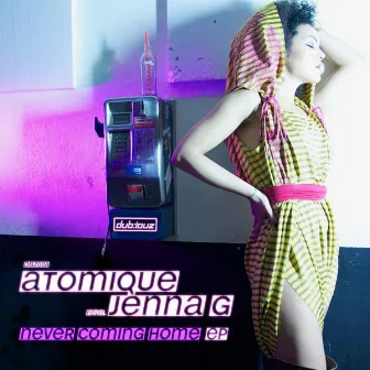 Never coming Home EP by Atomique