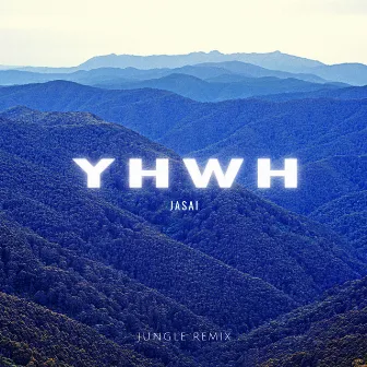 YHWH (Jungle Remix) by Jasai