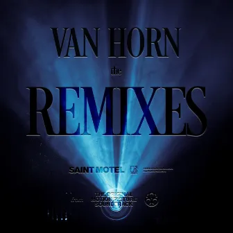 Van Horn (GOLDHOUSE Remix) by Saint Motel