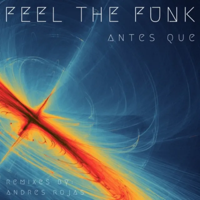 Feel the Funk - Andres Rojas Remix