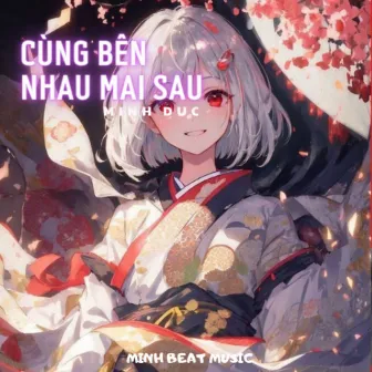 Cùng Bên Nhau Mai Sau (Instrumental Version) by 