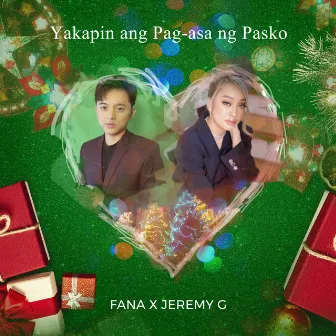 Yakapin ang Pag-asa ng Pasko by Jeremy G