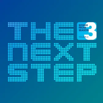 Songs from The Next Step: Season 3 Volume 2 by The Next Step