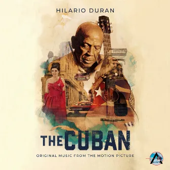 The Cuban (Original Music from the Motion Picture) by Hilario Duran