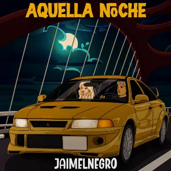 Aquella Noche by Jaimelnegro