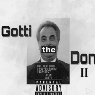 Gotti the Don II by J. Gotti