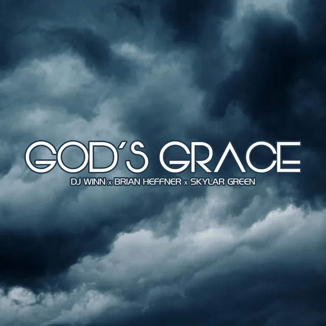 God's Grace (feat. Brian Heffner & Skylar Green)