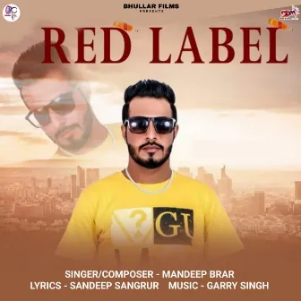 Red Label by Mandeep Brar