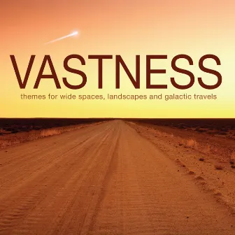 Vastness - Themes for Wide Spaces, Landscapes and Galactic Travels by Wieland Reissmann