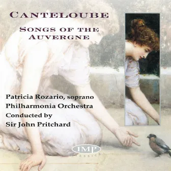 Canteloube: Songs of the Auvergne by Sir John Pritchard