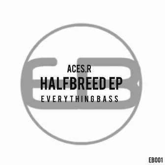 Half Breed EP by Aces.R