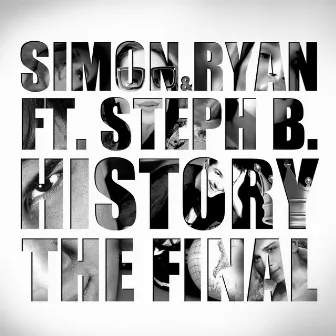 History (The Final) by Simon & Ryan