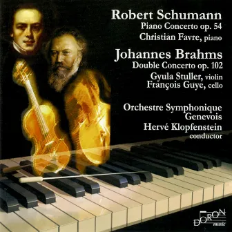 Schumann: Piano Concerto, Op. 54 & Brahms: Concerto for Violin and Cello, Op. 102 by François Guye