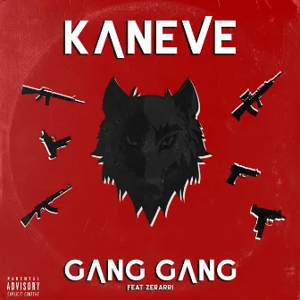 Gang Gang by Kaneve