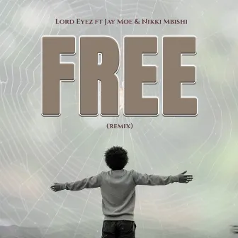 Free (Remix) by Lord Eyez