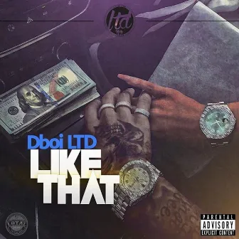 Like That by Dboi Ltd