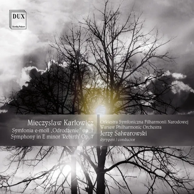 Karłowicz: Symphony in E minor, 