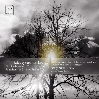 Karłowicz: Symphony in E minor, 