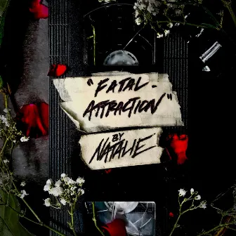 Fatal Attraction by Natalie