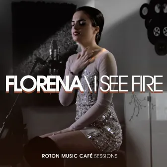 I See Fire (Originally by Ed Sheeran) by Florena