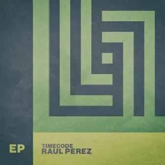 Timecode - EP by Raul Perez