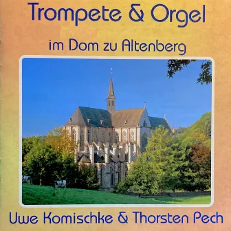 Trompete und Orgel im Dom zu Altenberg by Uwe Komischke