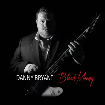 Blood Money by Danny Bryant