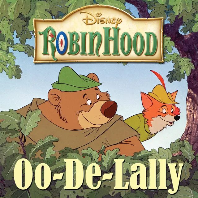 Oo-De-Lally - From "Robin Hood"