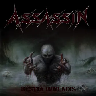 Bestia Immundis by Assassin