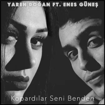 Kopardılar Seni Benden by Yaren Doğan