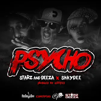 Psycho by Certified