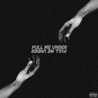 Pull Me Under by Dominic Donner