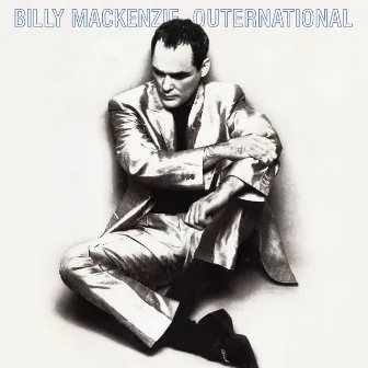 Outernational by Billy Mackenzie