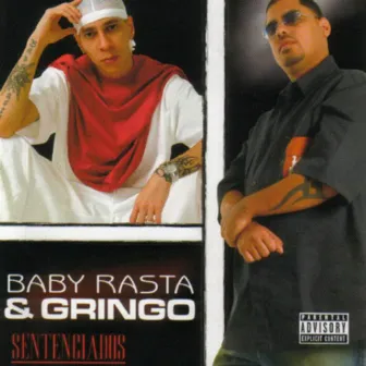 Sentenciados: Platinum Edition by Baby Rasta & Gringo