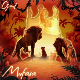 Mufasa by OJ Cent