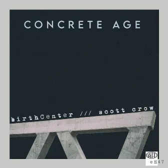 concrete age by birthCenter