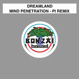 Mind Penetration (PI Remix) by Dreamland