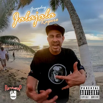 Jala Jala Rapero by GrapDog