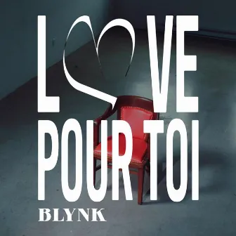 Love pour toi by Blynk