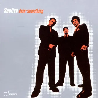 Doin' Something by Soulive