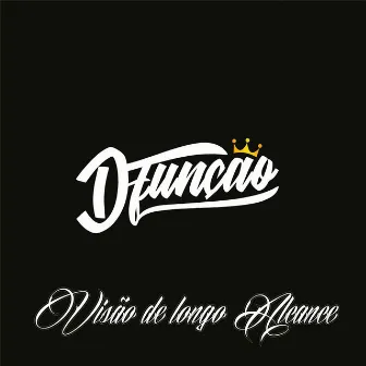 Visão de Longo Alcance by D’Função