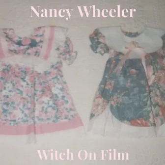 Nancy Wheeler by Witch on Film