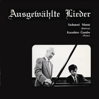 Ausgemählte Lieder by Kazuhiro Gambe