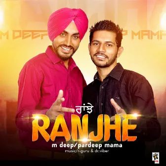 Ranjhe by Pardeep Mama