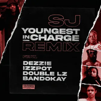 Youngest in Charge (Remix) by SJ