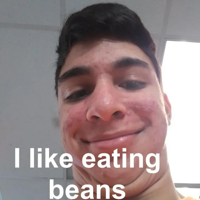 I LIKE EATING BEANS