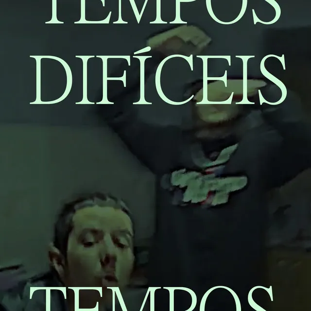 Tempos Difíceis