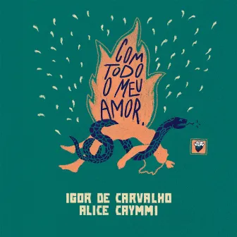 Com Todo o Meu Amor by Igor de Carvalho