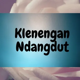 Klenengan Ndangdut by N.N.